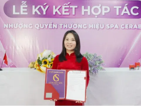 Lễ ký kết hợp tác toàn diện giữa Chuỗi nhượng quyền thương hiệu Spa Cerabe và Chủ Spa Nguyễn Thị Xinh