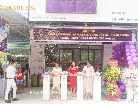 Khai trương Cerabe Spa cơ sở đầu tiên tại tỉnh Bắc Kạn