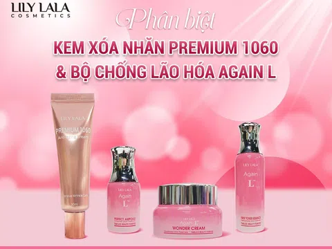 Phân biệt kem xóa nhăn và bộ chống lão hóa cùng LILY LALA và CERABE