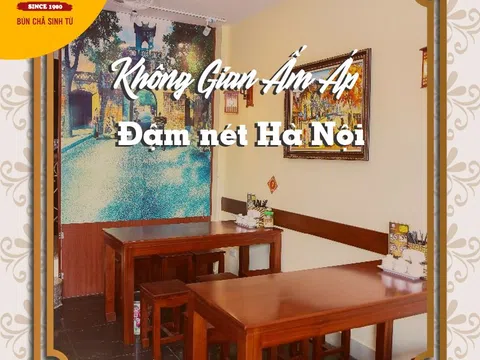 Bún chả Sinh Từ - Vui lòng khách đến, vừa lòng khách đi.