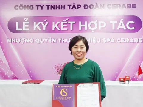 Lễ ký kết hợp tác giữa Chuỗi nhượng quyền thương hiệu Spa Cerabe và Đại lý Trần Thị An.